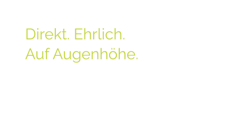 Direkt. Ehrlich.  Auf Augenhöhe.  Wir entwickeln Social Media, Websites und Design - inklusive Foto- und Videocontent, der wirkt.